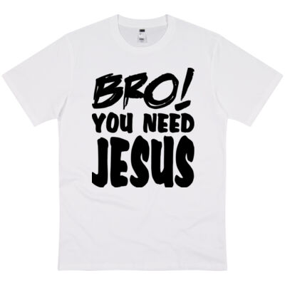 Bro! You Need Jesus Tee - BLACK Thumbnail