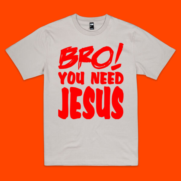 Bro! You Need Jesus Tee - RED Thumbnail