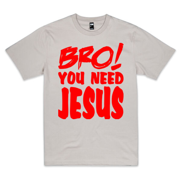 Bro! You Need Jesus Tee - RED Thumbnail