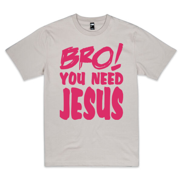 Bro! You Need Jesus - PINK Thumbnail